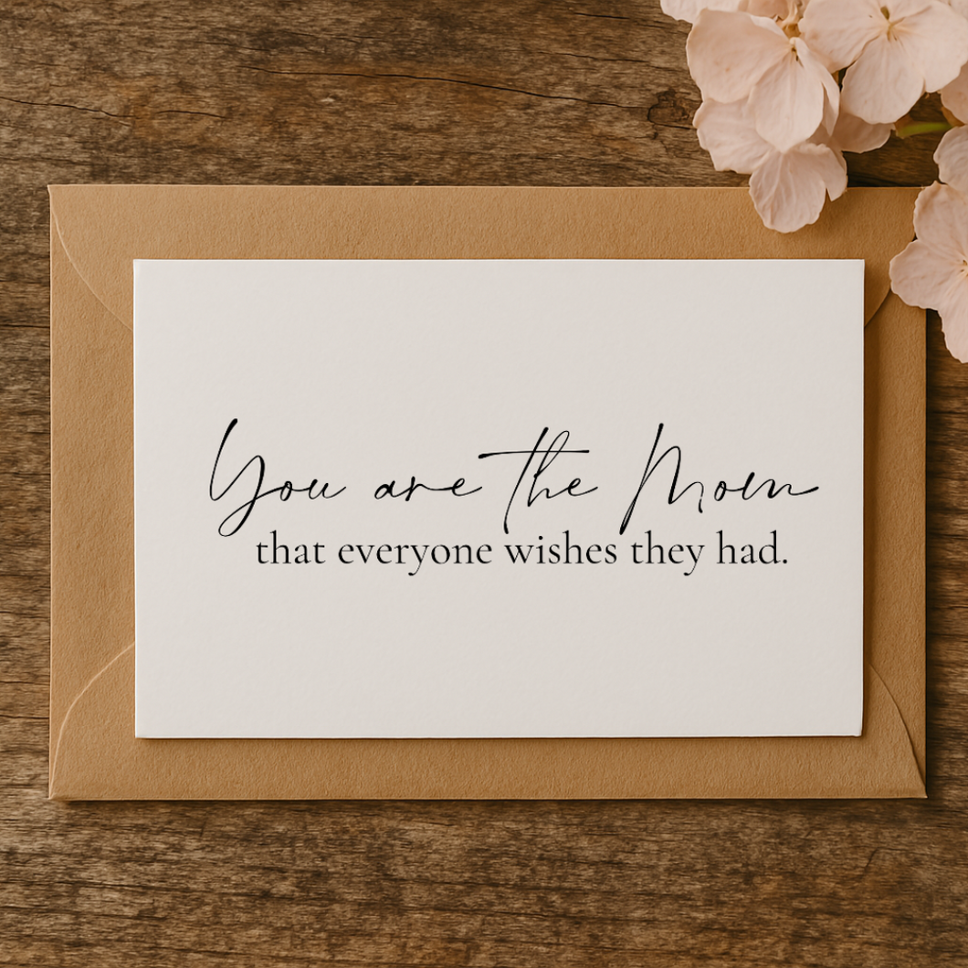 You are the mom, CARD