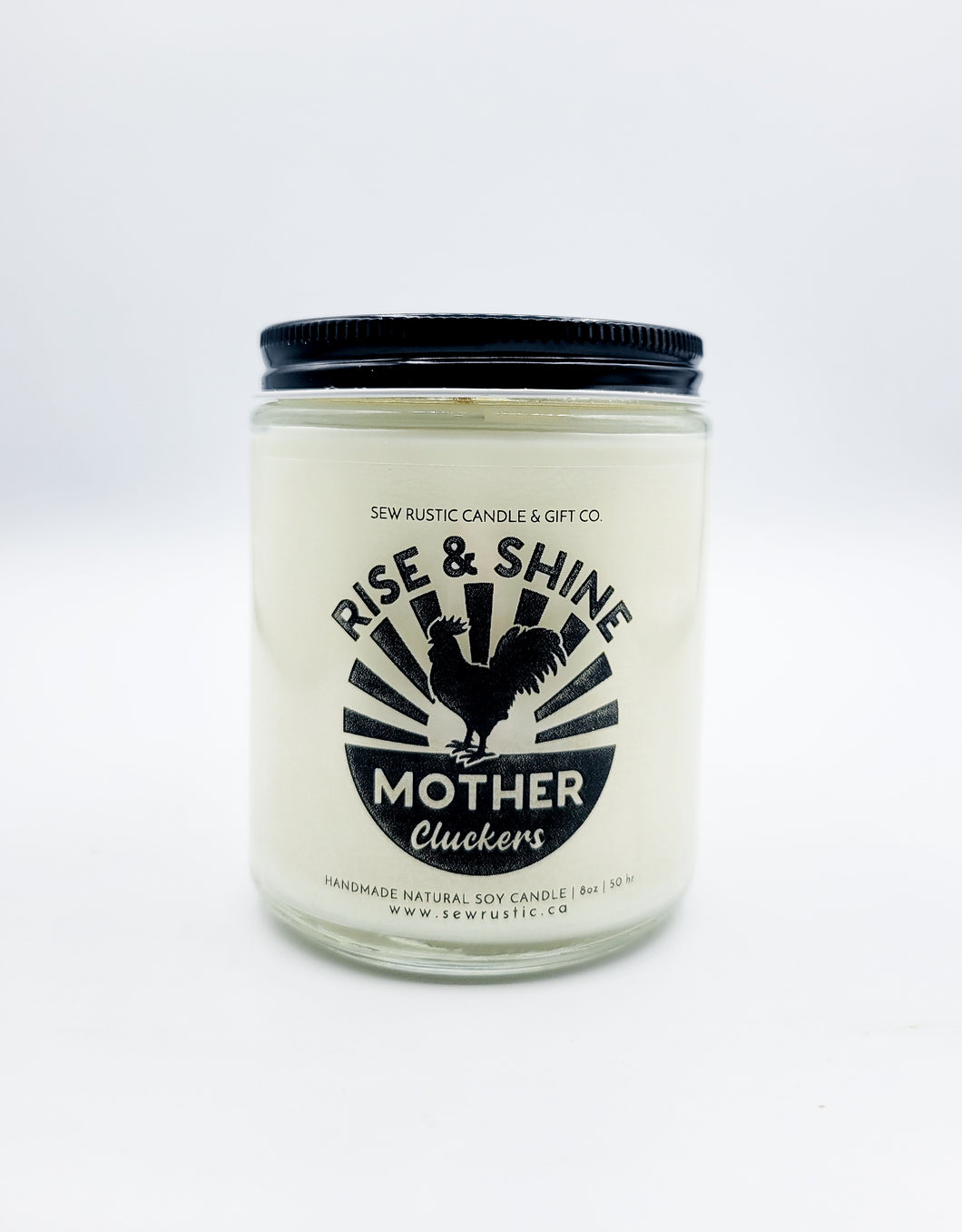Rise & Shine Mother Cluckers | 8oz